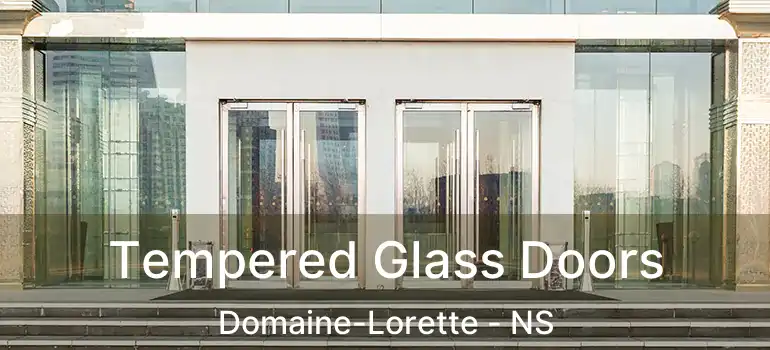  Tempered Glass Doors Domaine-Lorette - NS