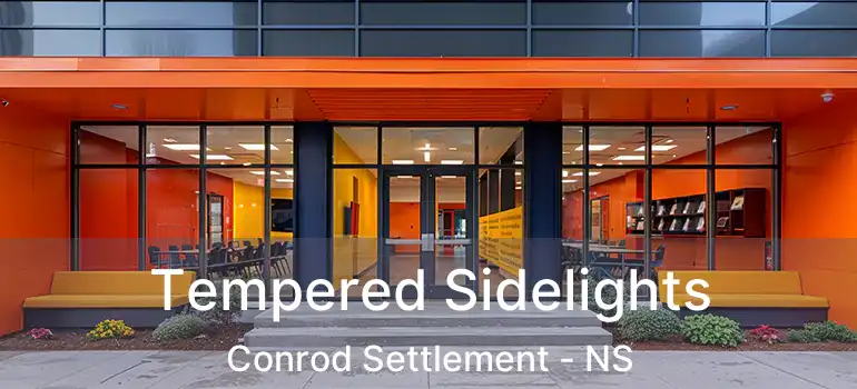  Tempered Sidelights Conrod Settlement - NS