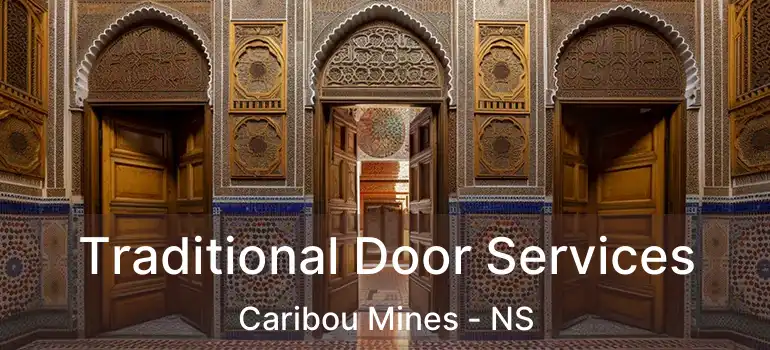  Traditional Door Services Caribou Mines - NS