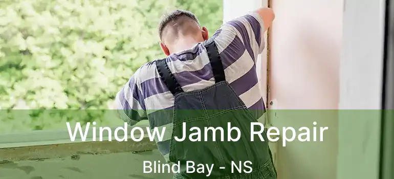  Window Jamb Repair Blind Bay - NS