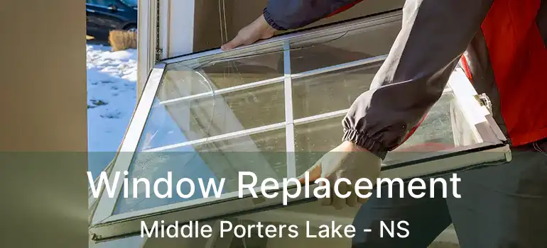  Window Replacement Middle Porters Lake - NS