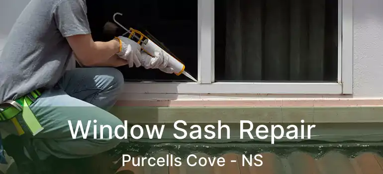  Window Sash Repair Purcells Cove - NS
