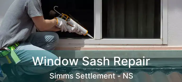  Window Sash Repair Simms Settlement - NS