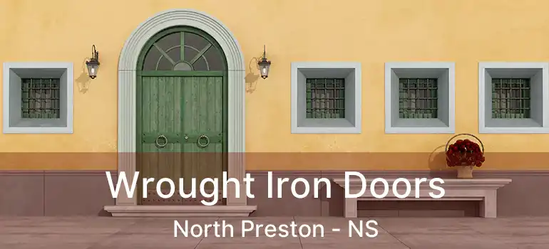  Wrought Iron Doors North Preston - NS